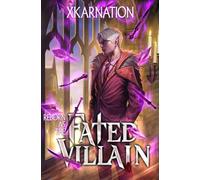 Reborn as the Fated Villain: A LitRPG Adventure: 1