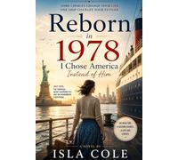 Reborn in 1978: I Chose America Instead of Him: He used her for twenty years. This time, she chose America.