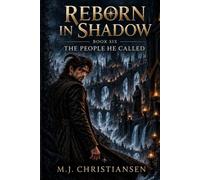 REBORN IN SHADOW BOOK SIX: The People He Called: 6