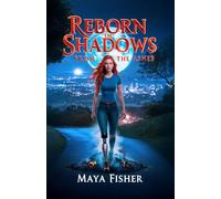 Reborn In Shadows: From The Ashes: 1
