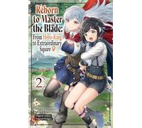 Reborn to Master the Blade: From Hero-king to Extraordinary Squire 2