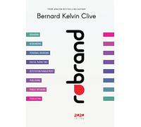 Rebrand: The Ultimate Guide to Personal and Corporate Branding and Rebranding