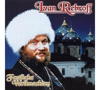 Rebroff, Ivan - Festliche Weihnachten