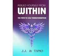 Rebuild yourself from within