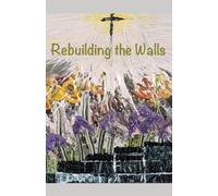 Rebuilding the Walls
