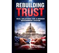 Rebuilding Trust: Real Solutions for a Broken Government System