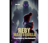 Reby Mantequilla: El paradigma de Reby Mantequilla