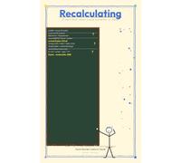 Recalculating: A short book about course correction in motion