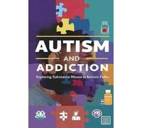 Recardim Smith Autism and Addiction - Exploring Substance Misuse in (Tascabile)