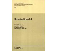 Recasting Brussels. Ediz. italiana. Vol. 1