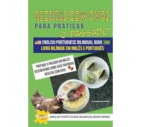 Receitas com ovos para praticar o passado livro bilíngue em Inglês e Português: 4