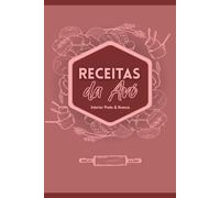 Receitas da Avó: Um caderno para guardar as receitas da avó - com espaço para ingredientes e modo de preparo | Rosa Velho e interior Preto & Branco | 6x9 | + de 100 páginas