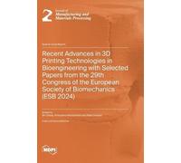 Recent Advances in 3D Printing Technologies in Bioengineering (Copertina rigida)