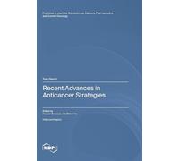 Recent Advances in Anticancer Strategies
