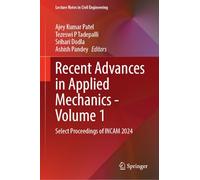 Recent Advances in Applied Mechanics - Volume 1: Select Proceedings of INCAM 2024