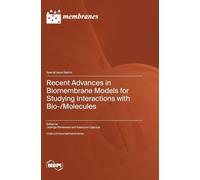 Recent Advances in Biomembrane Models for Studying Interactions with Bio-/Molecules