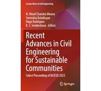 Recent Advances in Civil Engineering for Sustainable Communities: Select Proceeding of Iacesd 2023: 459
