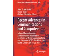 Recent Advances in Communications and Computers: Selected Papers from the 28th International Conference on Circuits, Systems, Communications and ... Crete Island, Greece. July 19-22, 2024