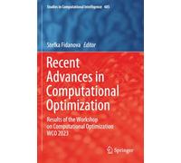 Recent Advances in Computational Optimization: Results of the Workshop on Computational Optimization WCO 2023