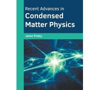 Recent Advances in Condensed Matter Physics (Copertina rigida)