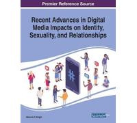 Recent Advances in Digital Media Impacts on Identity, Sexuality, and (Tascabile)