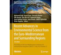 Recent Advances in Environmental Science from the Euro-Mediterranean and Surrounding Regions (5th Edition): Proceedings of 5th Euro-Mediterranean ... Integration (EMCEI-5), Italy 2023 (Volume 1)
