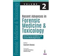 Recent Advances in Forensic Medicine and Toxicology: Good Practice Guidelines and Current Medicolegal Issues