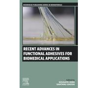 Recent Advances in Functional Adhesives for Biomedical Applications