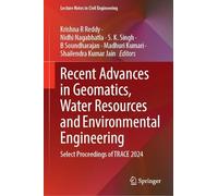 Recent Advances in Geomatics, Water Resources and Environmental Engineering: Select Proceedings of Trace 2024