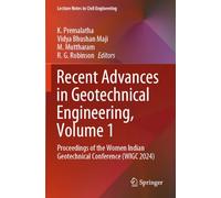 Recent Advances in Geotechnical Engineering, Volume 1: Proceedings of the Women Indian Geotechnical Conference (WIGC 2024): 577