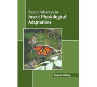 Recent Advances in Insect Physiological Adaptations