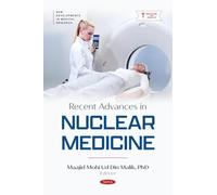 Recent Advances in Nuclear Medicine