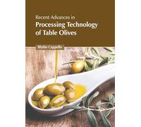 Recent Advances in Processing Technology of Table Olives