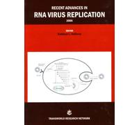Recent Advances in Rna Virus Rna Virus R