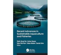 Recent Advances in Sustainable Aquaculture and Fisheries