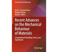 Recent Advances on the Mechanical Behaviour of Materials: Computational Modelling, Theory and Experiments: 462
