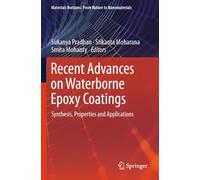 Recent Advances on Waterborne Epoxy Coatings: Synthesis, Properties and Applications