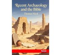 Recent Archaeology and the Bible