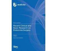 Recent Clinical and Basic Research on Endocrine Surgery (Copertina rigida)