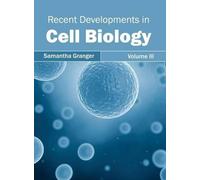 Recent Developments in Cell Biology: Volume III (Copertina rigida)