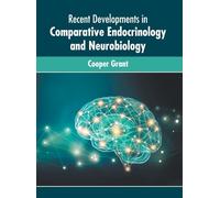 Recent Developments in Comparative Endocrinology and Neurobio (Copertina rigida)