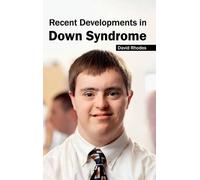 Recent Developments in Down Syndrome (Copertina rigida)