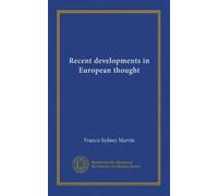 Recent developments in European thought