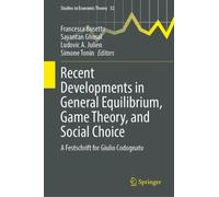 Recent Developments in General Equilibrium, Game Theory, and Social Choice: A Festschrift for Giulio Codognato