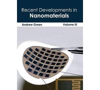 Recent Developments in Nanomaterials: Volume III (Copertina rigida)
