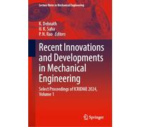 Recent Innovations and Developments in Mechanical Engineering: Select Proceedings of ICRIDME 2024, Volume 1