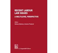 Recent labour law issues. A multilevel perspective