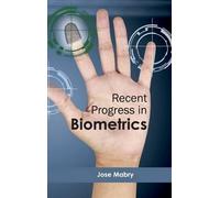 Recent Progress in Biometrics (Copertina rigida)
