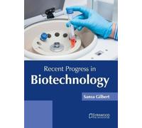 Recent Progress in Biotechnology (Copertina rigida)
