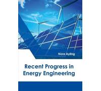 Recent Progress in Energy Engineering (Copertina rigida)